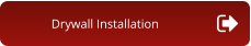 Drywall Installation